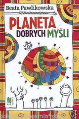 PLANETA DOBRYCH MYSLI Beata Pawlikowska polska ksiegarnia POLISH BOOKS  *JBOOK