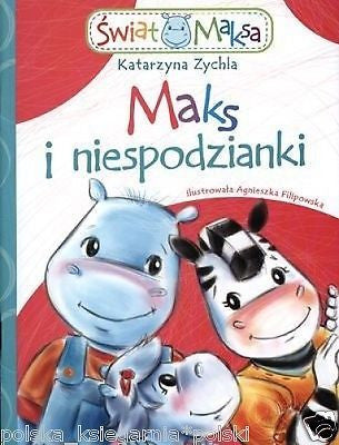 MAKS I NIESPODZIANKI SWIAT MAKSA Katarzyna Zychla *24H! bajki POLISH BOOK *JBOOK