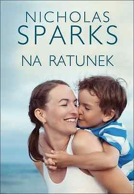NA RATUNEK Nicholas Sparks polska ksiegarnia ksiazka Polish book obyczaj *JBook