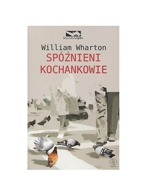 William Wharton SPOZNIENI KOCHANKOWIE wysylka 24h! polskie ksiazki *JBook