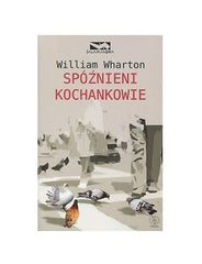 William Wharton SPOZNIENI KOCHANKOWIE wysylka 24h! polskie ksiazki *JBook