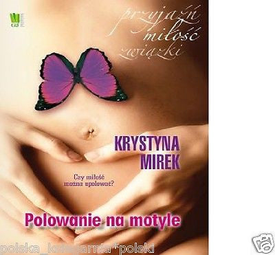 Krystyna Mirek POLOWANIE NA MOTYLE  ksiazka polska POLISH BOOK kobieca JBook