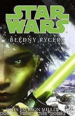 BLEDNY RYCERZ STAR WARS John Jackson Miller 24h! POLISH BOOK *JBook