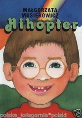 Polish Book HIHOPTER WYD.2011 Malgorzata Musierowcz wysylka 24h! *JBook