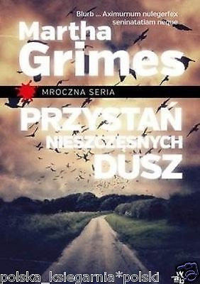 Polish Book PRZYSTAN NIESZCZESNYCH DUSZ Martha Grimes KRYMINAL  wys 24h *JBook