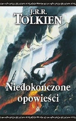 NIEDOKONCZONE OPOWIESCI J R R Tolkien TWARDA fantasy UNIKAT POLISH *T *JBook