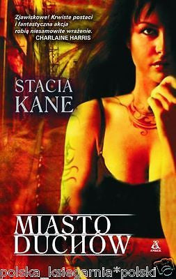 MIASTO DUCHOW Stacia Kane wysylka 24h! POLISH BOOK polska ksiegarnia *JBook