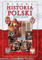 WIELKA HISTORIA POLSKI wydarzenia fakty postacie dla mlodziezy TWARDA 24h*JBooks