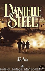 Danielle Steel: ECHA wys 24 POLISH BOOK polska ksiazka polskie ksiazki *T *JBook