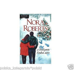 JEDYNA TAKA NOC  Nora Roberts romans po polsku POLISH BOOK wys 24h !!! *JBook