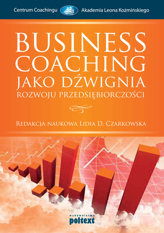 BUSINESS COACHING JAKO D?WIGNIA ROZWOJU PRZEDSIÊBIORCZOŒCI