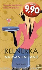 KELNERKA NA MANHATTANIE HEATHER ROSe MACDOWELL kieszonkowa Polish book *T *JBook