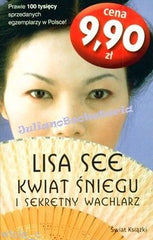KWIAT SNIEGU I SEKRETNY WACHLARZ - LISA SEE POLISH BOOKS nowa NEW polska ksiazka
