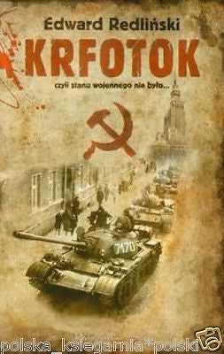 Edward Redlinski KRFOTOK stan wojenny historia alternatywna polska ksiazka JBook