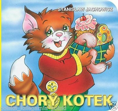 CHORY KOTEK Stanislaw Jachowicz KARTON dzieci bajki polskie ksiazki *T *JBooks