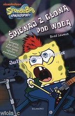 SPONGE BOB KANCIASTOPORTY: Spiewaj z glowa pod woda * polski POLISH BOOK *JBook