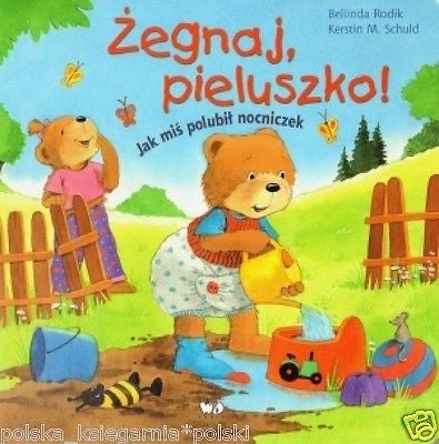 ZEGNAJ PIELUSZKO kartonowa jak mis polubil nocniczek polskie ksiazki *JBook