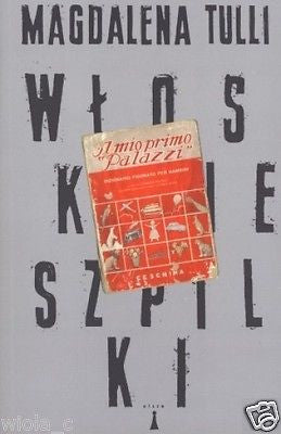 WLOSKIE SZPILKI Magdalena Tulli ksiazki po polsku polska ksiegarnia POLISH JBook