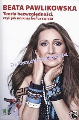 TEORIA BEZWZGLEDNOSCI Beata Pawlikowska polska ksiegarnia POLISH BOOKS *T *JBOOK
