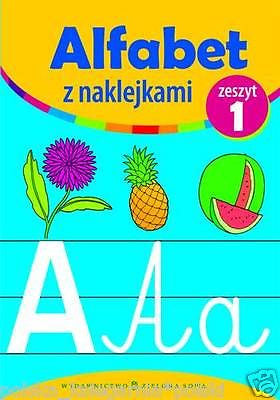 ALFABET Z NAKLEJKAMI ZESZYT 1 dla dzieci POLISH BOOK  *JBook