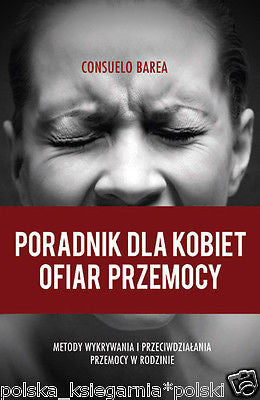 PORADNIK DLA KOBIET OFIAR PRZEMOCY psychologia polska POLISH BOOK *JBooks