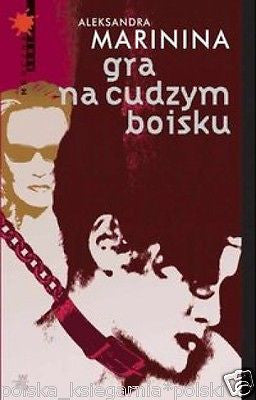 Aleksandra Marinina GRA NA CUDZYM BOISKU kryminal rosyjski ksiazka *T *JBook