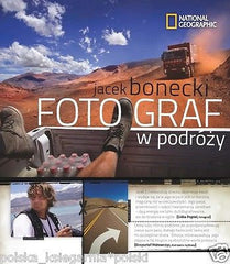 FOTOGRAF W PODROZY Jacek Bonecki wysylka 24h! polska ksiegarnia *T *JBooks