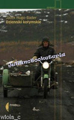 JACEK HUGO-BADER DZIENNIKI KOLYMSKIE POLISH BOOK nowa kolymskie polska ksiazka