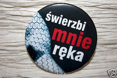 REKA MNIE SWIERZBI przypinka piecdziesiat 50 twarzy greya polish book *JBooks