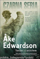 Åke Edwardson TANIEC Z ANIOLEM CZARNA SERIA kryminal powiesc kryminalna *JBOOK