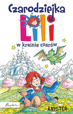 Polish book CZARODZIEJKA LILI W KRAINIE CZAROW Knister czytam sam *JBook