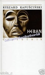 HEBAN Ryszard Kapuscinski TW. reportaz ksiazki polskie POLISH books Afryka JBook