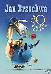 JAN BRZECHWA STO BAJEK Twarda POLISH ilustracje bajki dla dzieci NOWA nieb*JBook