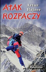 ARTUR HAJZER ATAK ROZPACZY wspinaczka himalaizm POLISH BOOK wys 24h *T  *JBook