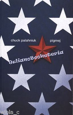PIGMEJ - CHUCK PALAHNIUK -  po polsku POLISH BOOK new nowa ksiegarnia *JBook