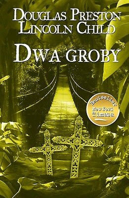 DWA GROBY *Douglas Preston I Lincoln Child wysylka *24H POLSKA KSIAZKA *JBook