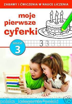 MOJE PIERWSZE CYFERKI CZ.3 dla dzieci POLISH BOOK  *JBook