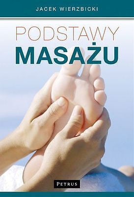 PODSTAWY MASAZU Jacek Wierzbicki wysylka 24h! POLISH BOOK masaz *T *JBook