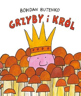 GRZYBY I KROL Bohdan Butenko wysylka 24h! polska ksiegarnia Polish book *JBook