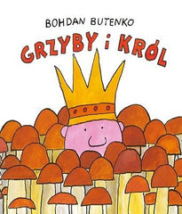 GRZYBY I KROL Bohdan Butenko wysylka 24h! polska ksiegarnia Polish book *JBook