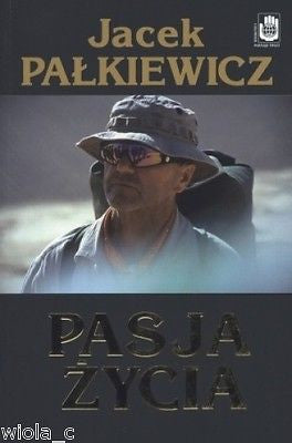 PASJA ZYCIA Jacek Palkiewicz polska ksiegarnia polskie ksiazki POLISH *JBook