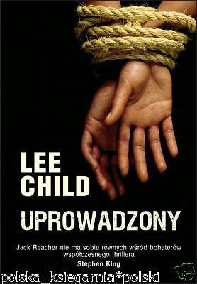 UPROWADZONY Lee Child thriller polskie ksiazki wysylka 24h *T *JBook