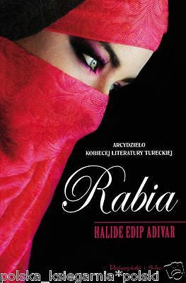 Halide Edip Adivar RABIA literatura turecka Ksiazka polska POLISH BOOK *JBook