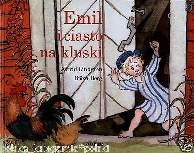 EMIL I CIASTO NA KLUSKI ASTRID LINDGREN TWARDA dla dzieci POLISH BOOK *JBooks