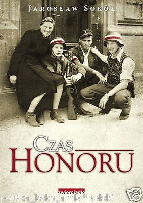 JAROSLAW SOKOL CZAS HONORU cichociemni POLISH BOOK polska ksiegarnia *T JBook